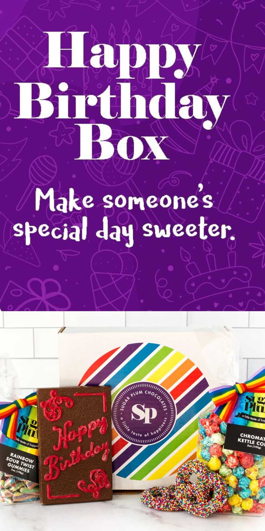 Happy birthday box. Make someone's special day sweeter.
