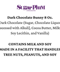 Sugar Plum Dark Chocolate Bunny 8 Oz. Ingredients