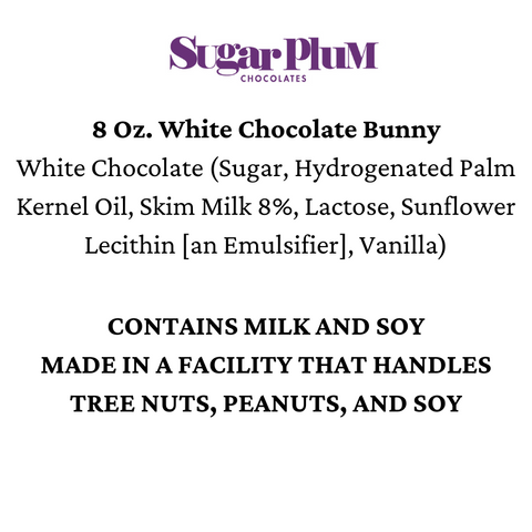 Sugar Plum 8 Oz. White Chocolate Bunny Ingredients